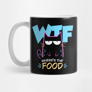 Where's the food - Bad Mood Funny Cat Mug